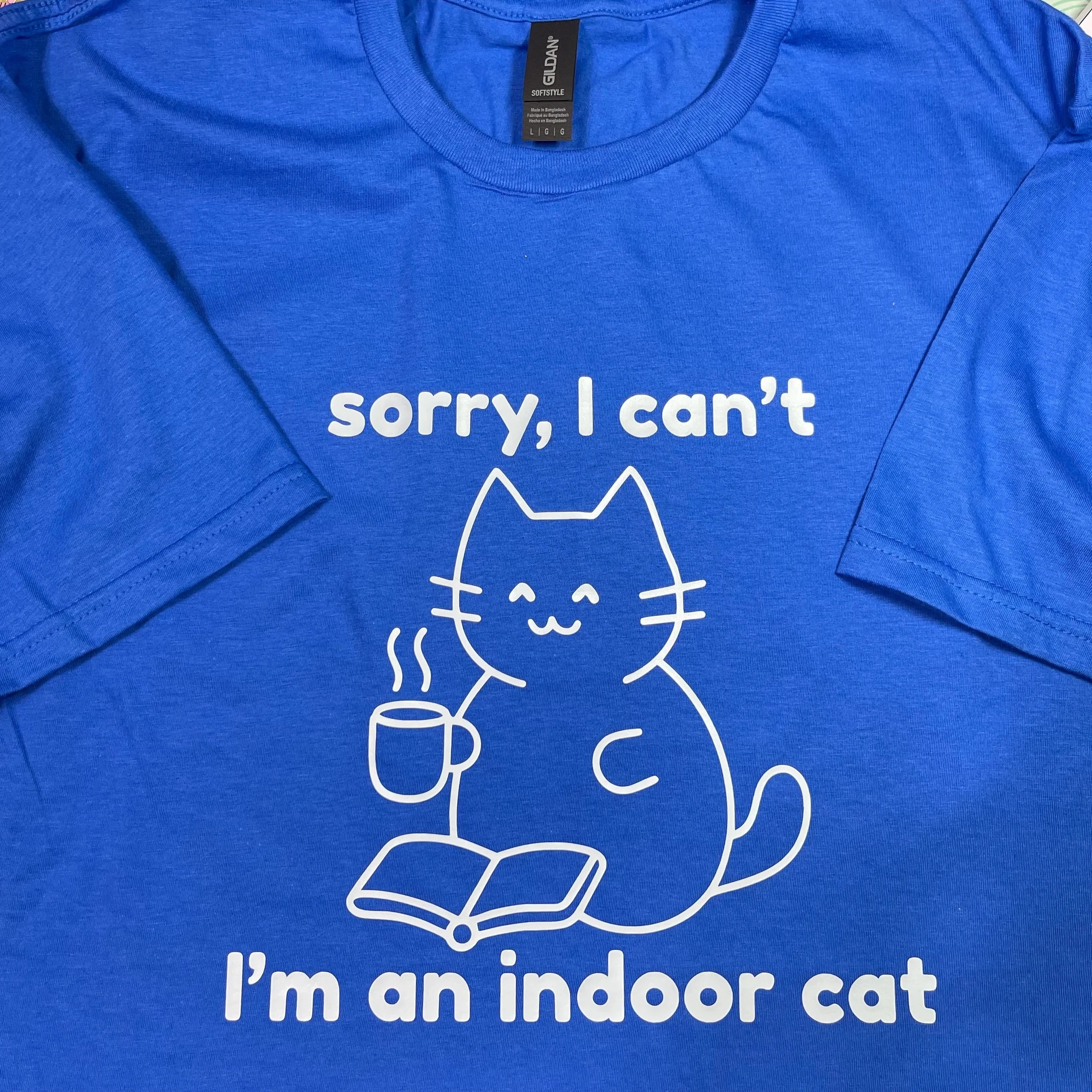 Sorry, I Can't I'm an Indoor Cat T-Shirt