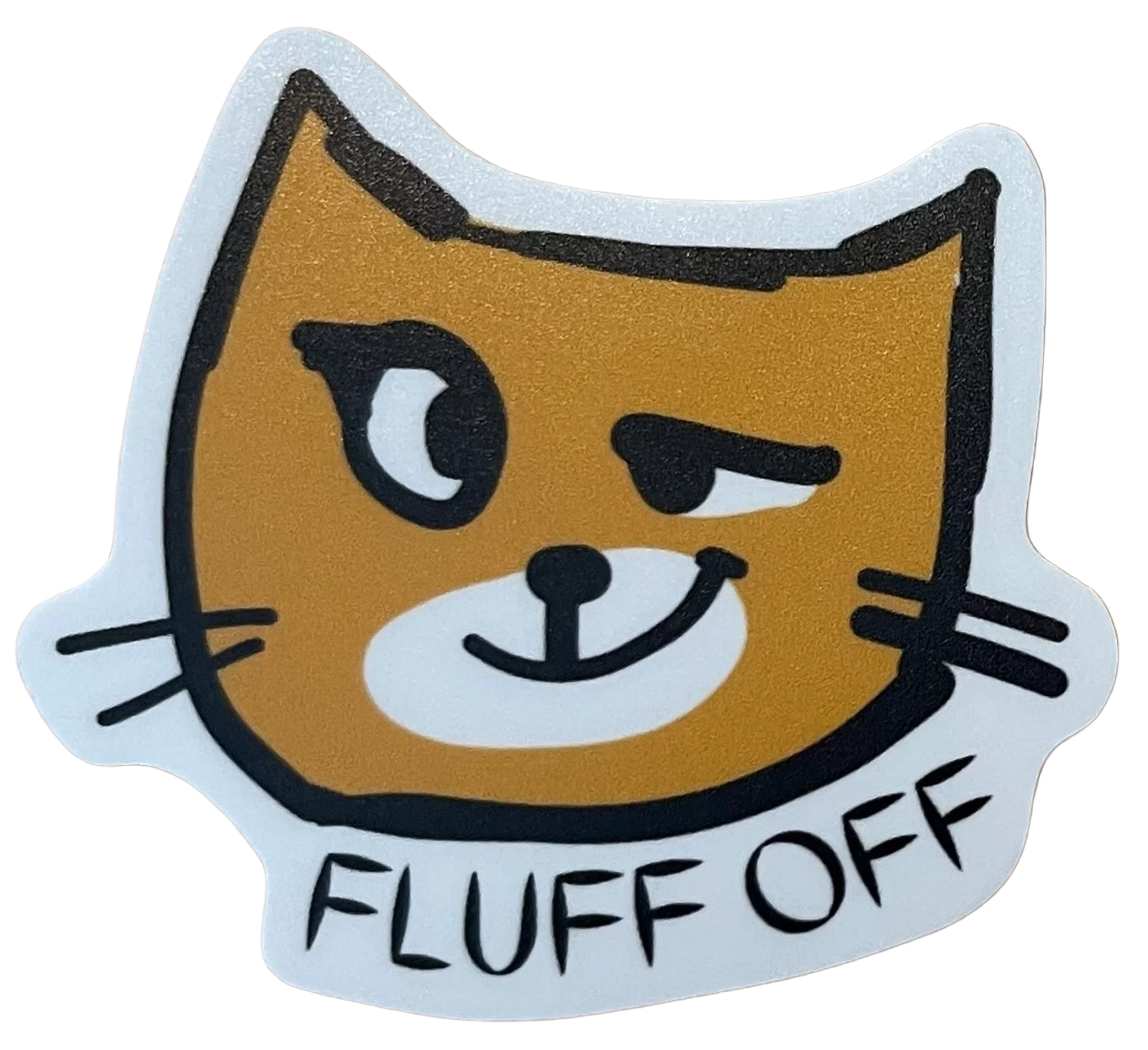 Fluff Off Vinyl Sticker
